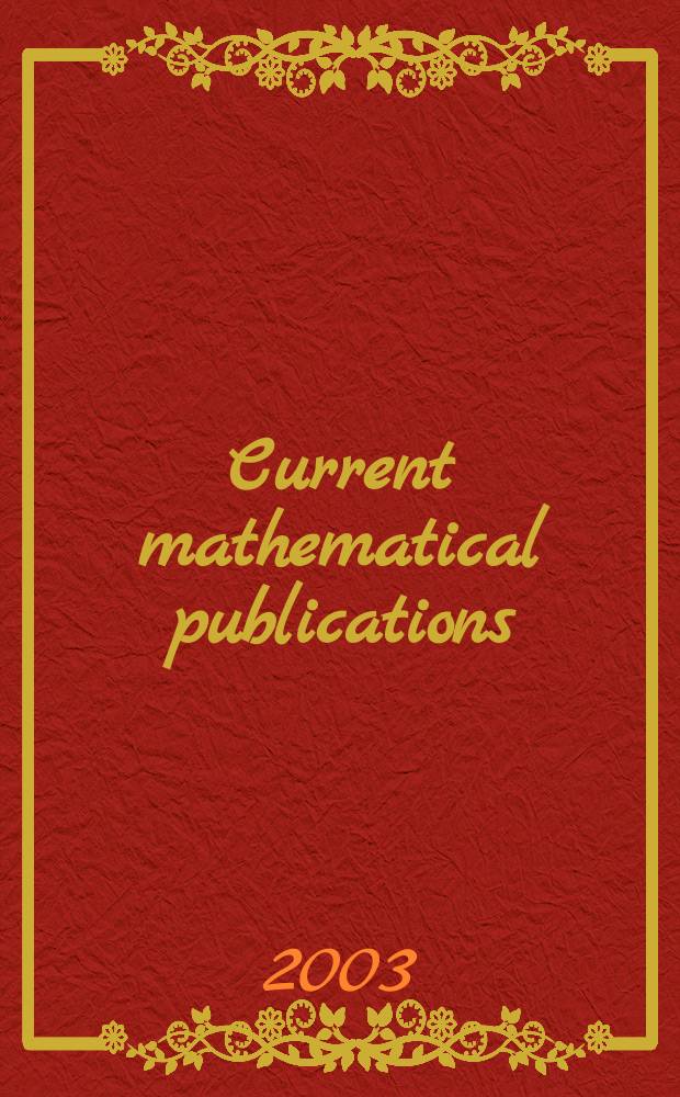 Current mathematical publications : Publ. by the Amer. mathem. society. 2003, №2
