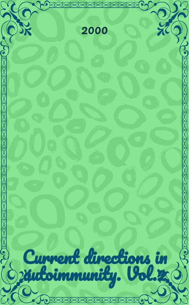 Current directions in autoimmunity. Vol.2 : Biologic and gene therapy of autoimmune disease