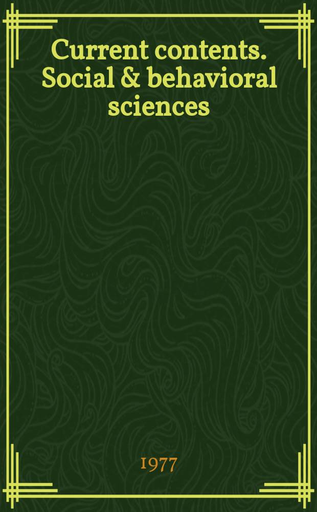 Current contents. Social & behavioral sciences