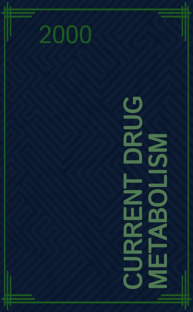Current drug metabolism : The intern. j. for timely in-depth rev. on drug metabolism