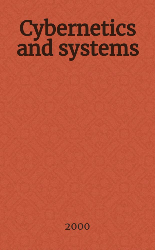 Cybernetics and systems : An intern. j. Vol.31, №1