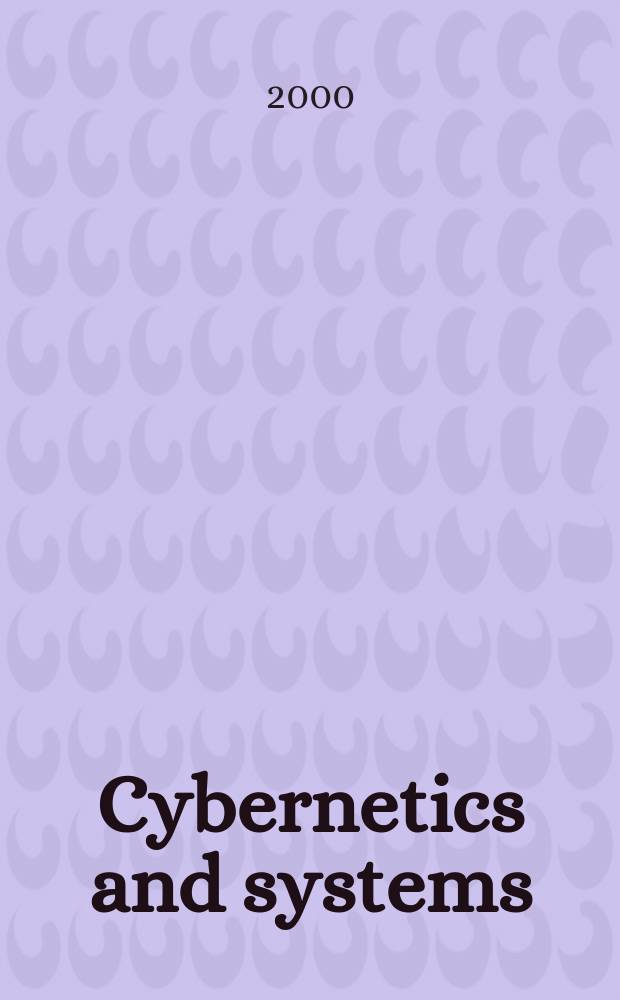 Cybernetics and systems : An intern. j. Vol.31, №7