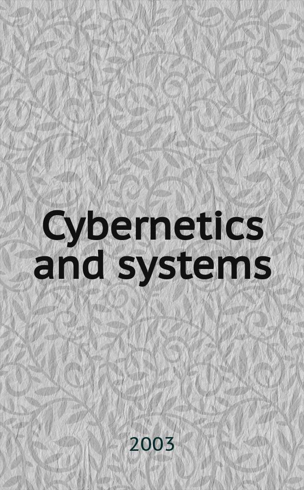 Cybernetics and systems : An intern. j. Vol.34, №1