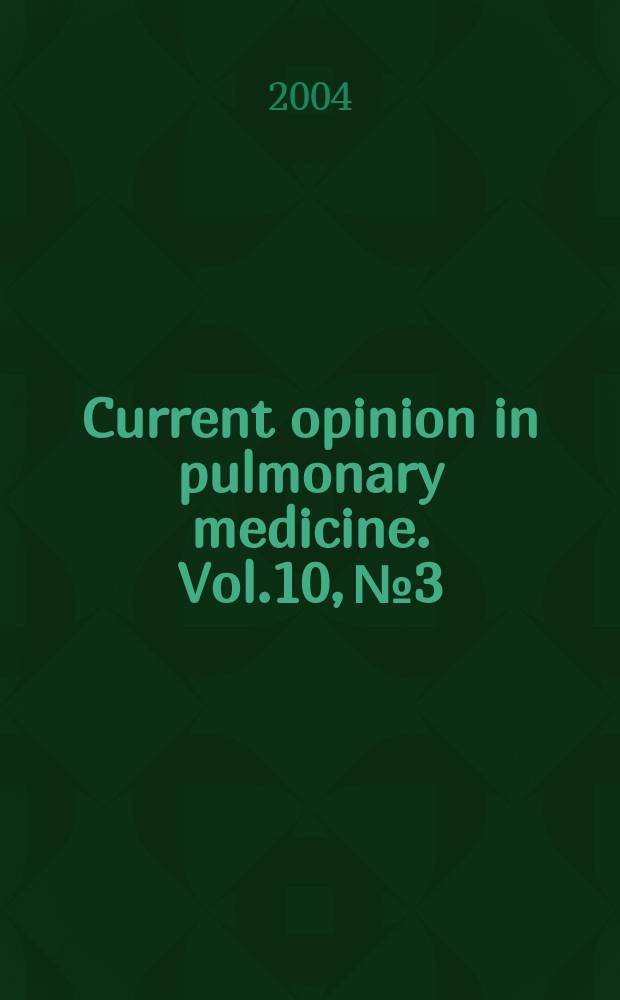 Current opinion in pulmonary medicine. Vol.10, №3