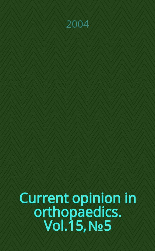 Current opinion in orthopaedics. Vol.15, №5
