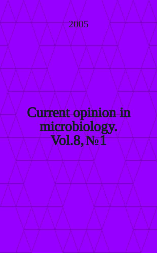 Current opinion in microbiology. Vol.8, №1