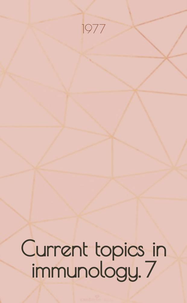 Current topics in immunology. 7 : Immunology of the rheumatic diseases