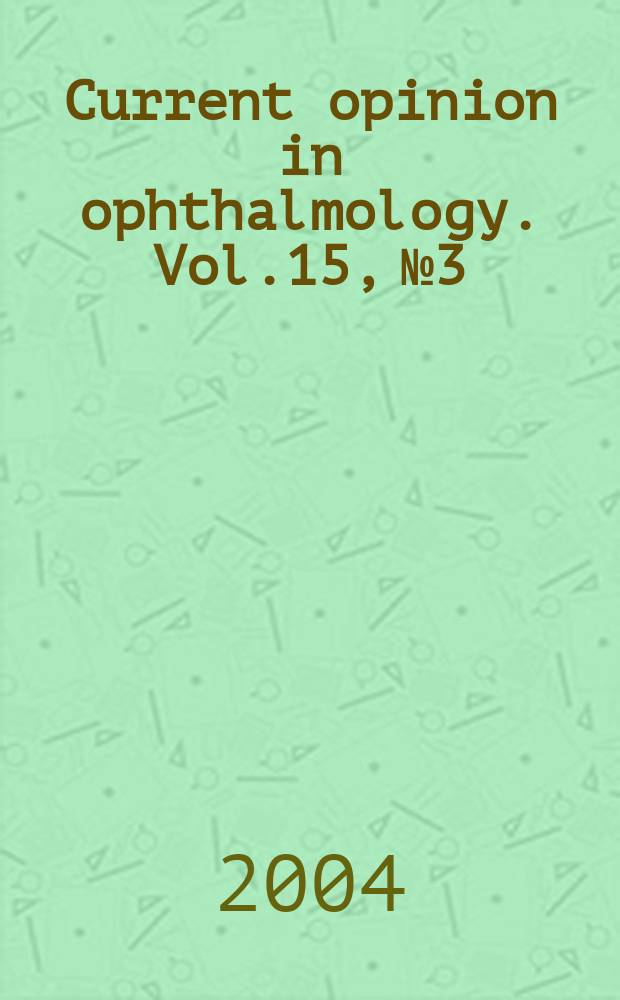 Current opinion in ophthalmology. Vol.15, №3