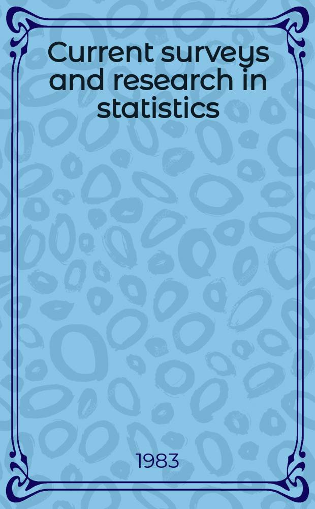Current surveys and research in statistics = Enquêtes et recherches statistiques: travaux en cours = Encuestas e investigaciones estadísticas: trabajos en curso