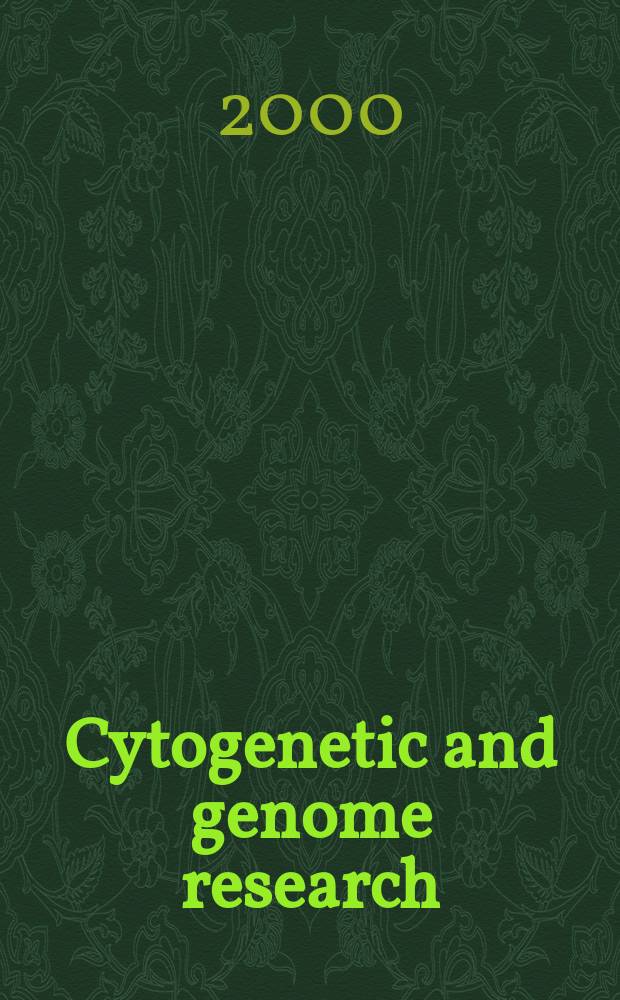 Cytogenetic and genome research : Found. 1962 as Cytogenetics. Vol.88, №3/4