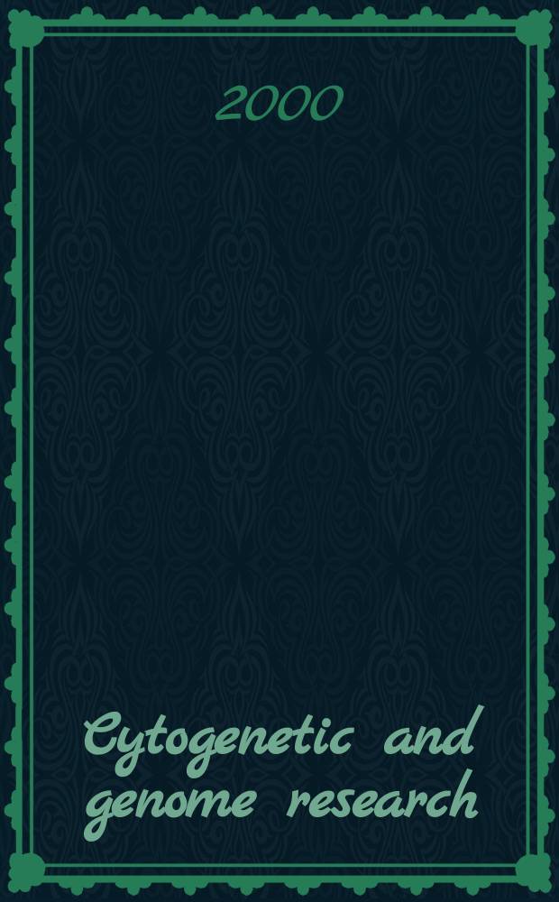 Cytogenetic and genome research : Found. 1962 as Cytogenetics. Vol.89, №1/2