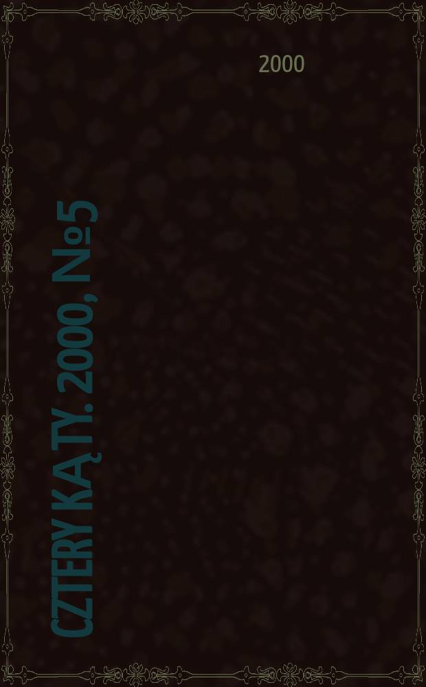 Cztery kąty. 2000, №5(104)