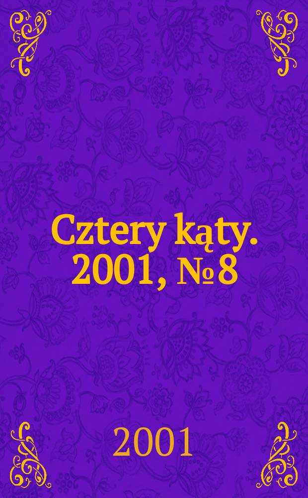 Cztery kąty. 2001, №8(119)