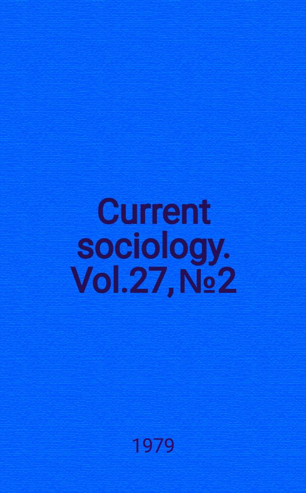 Current sociology. Vol.27, №2/3 : Youth and society