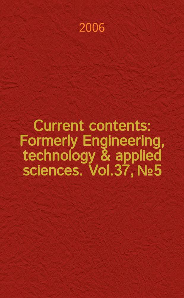 Current contents : Formerly Engineering, technology & applied sciences. Vol.37, №5
