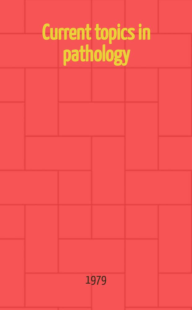 Current topics in pathology : Continuation of Ergebnisse der Pathologie. Vol.66 : Perinatal pathology