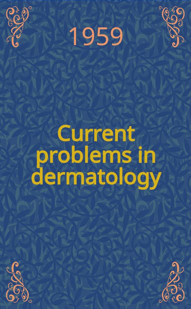 Current problems in dermatology
