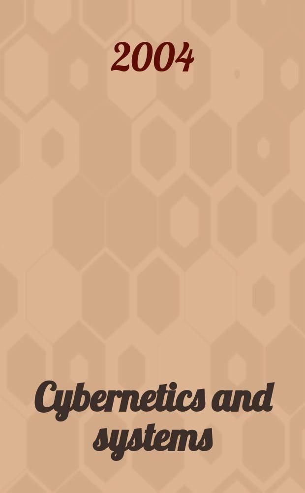 Cybernetics and systems : An intern. j. Vol.35, №4