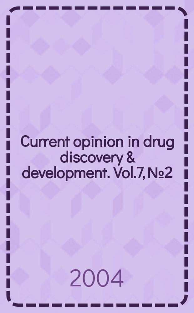 Current opinion in drug discovery & development. Vol.7, №2 : The Chemistry of biological products