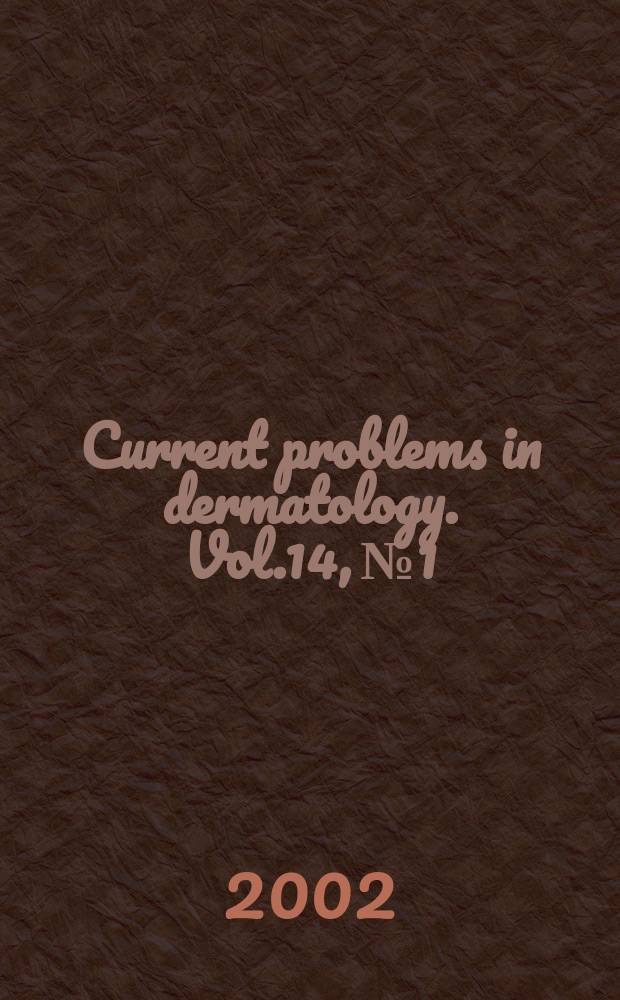 Current problems in dermatology. Vol.14, №1 : Teledermatology