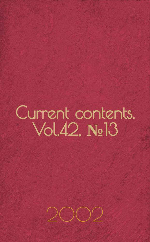 Current contents. Vol.42, №13