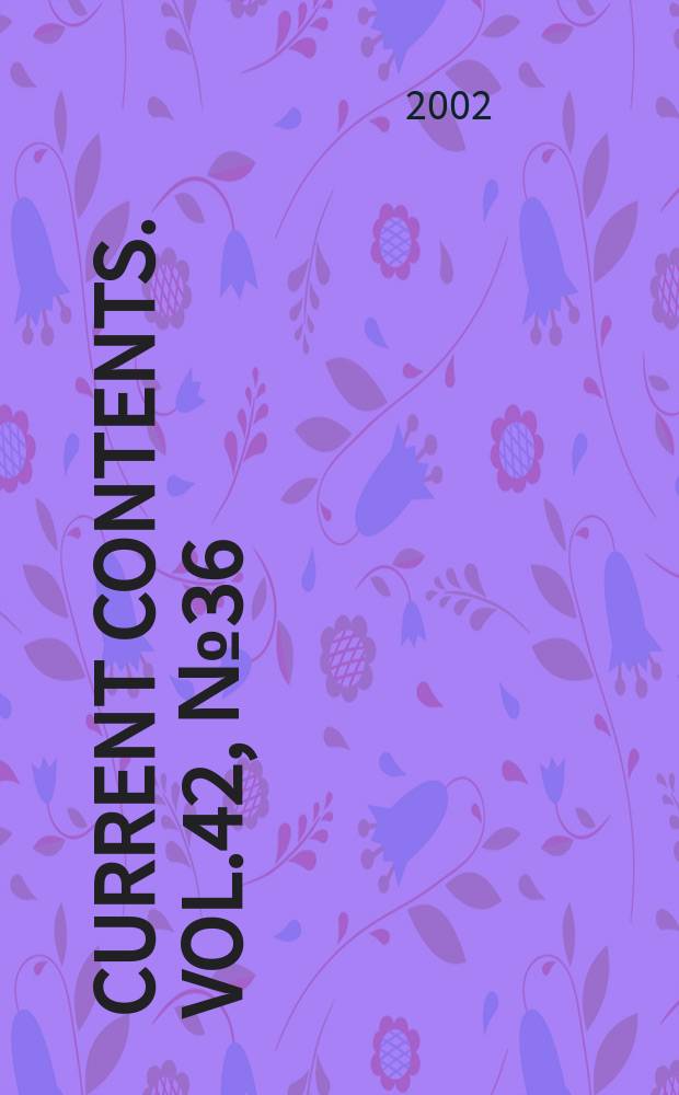 Current contents. Vol.42, №36