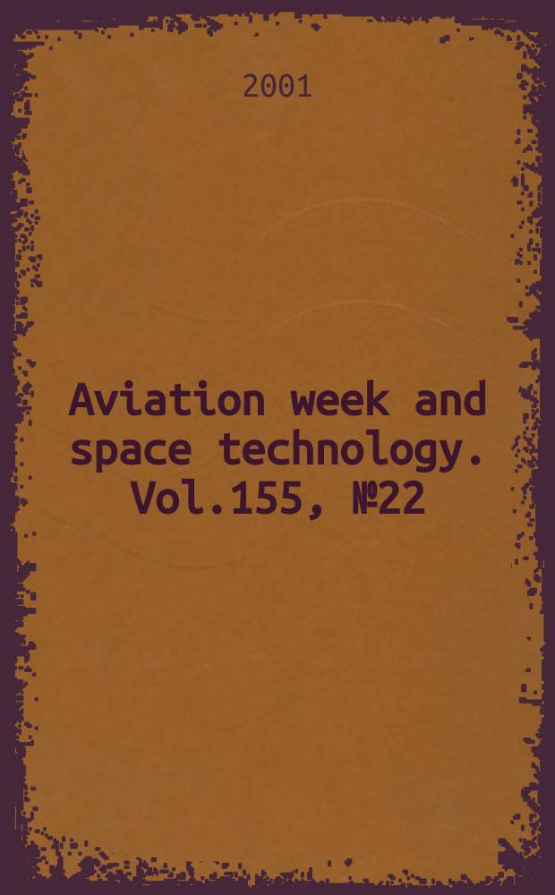 Aviation week and space technology. Vol.155, №22