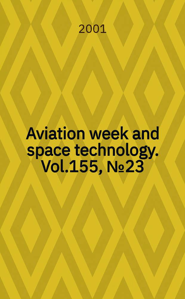 Aviation week and space technology. Vol.155, №23