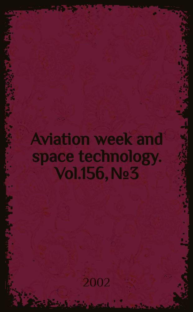 Aviation week and space technology. Vol.156, №3
