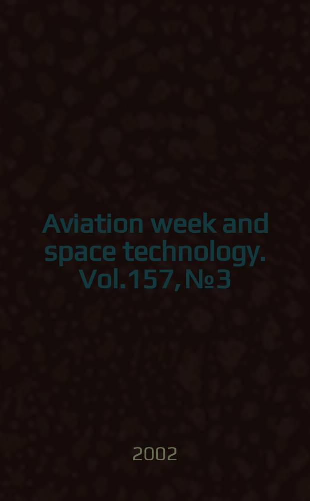 Aviation week and space technology. Vol.157, №3