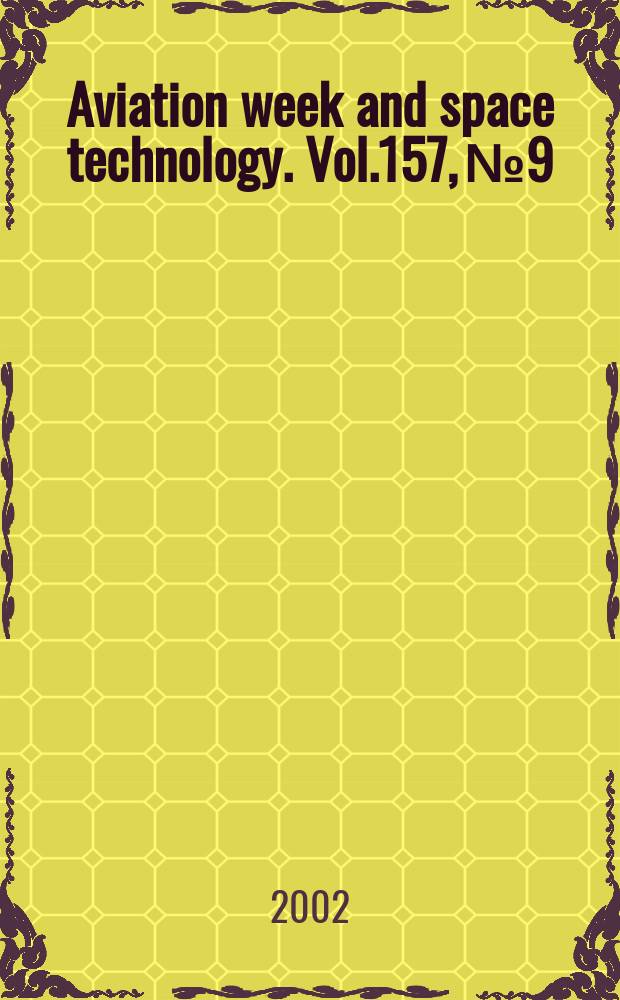 Aviation week and space technology. Vol.157, №9