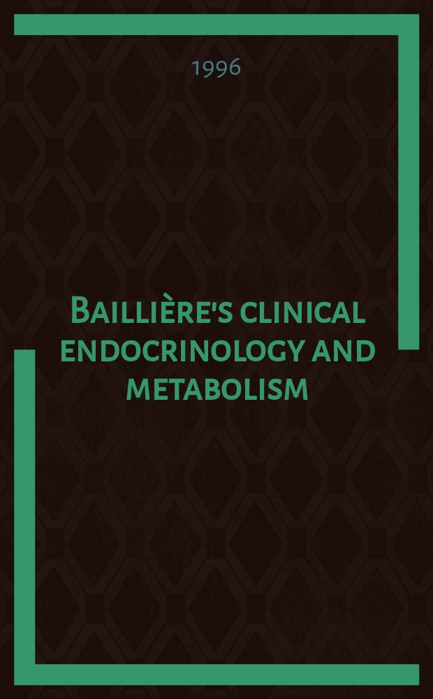 Baillière's clinical endocrinology and metabolism : International practice and research. Vol.10, №4 : Protein metabolism