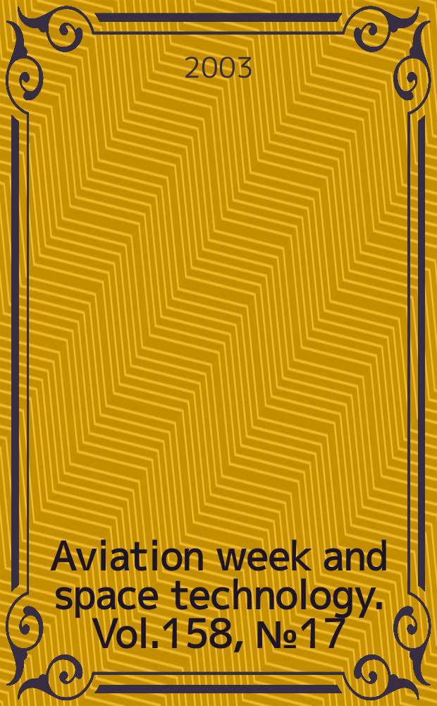 Aviation week and space technology. Vol.158, №17