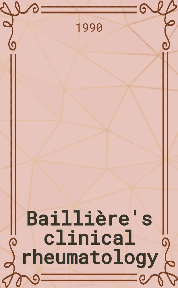 Baillière's clinical rheumatology : International practice and research. Vol.4, №2 : Controversies in the management of rheumatic diseases