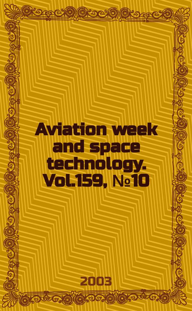Aviation week and space technology. Vol.159, №10