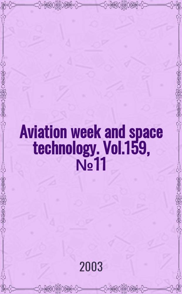 Aviation week and space technology. Vol.159, №11