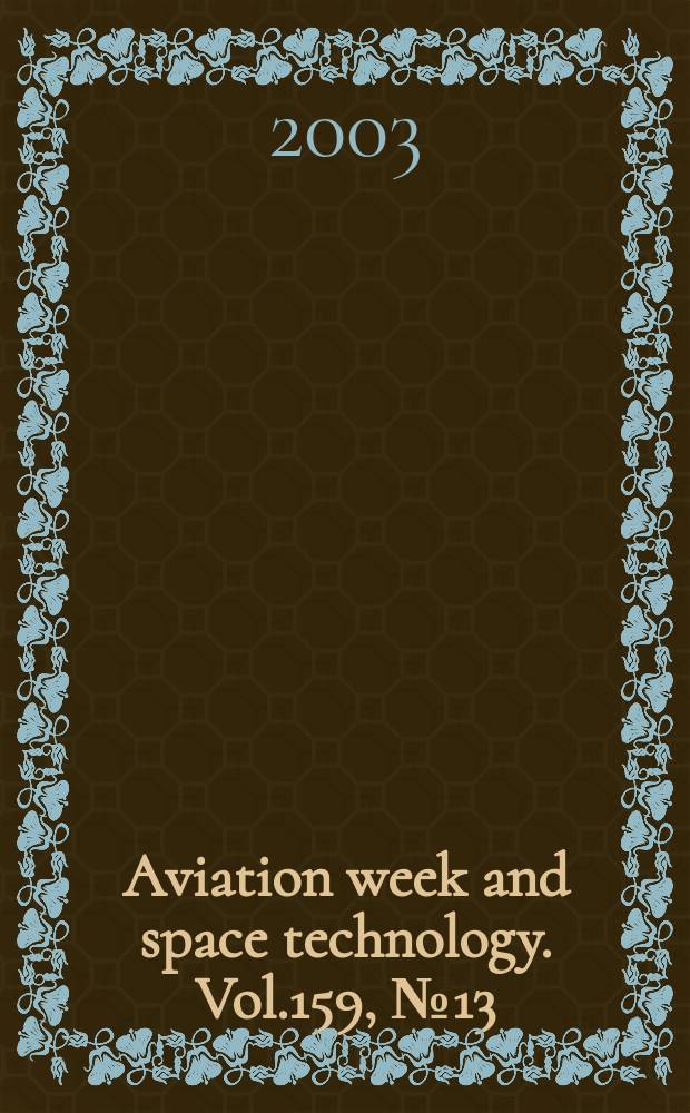 Aviation week and space technology. Vol.159, №13