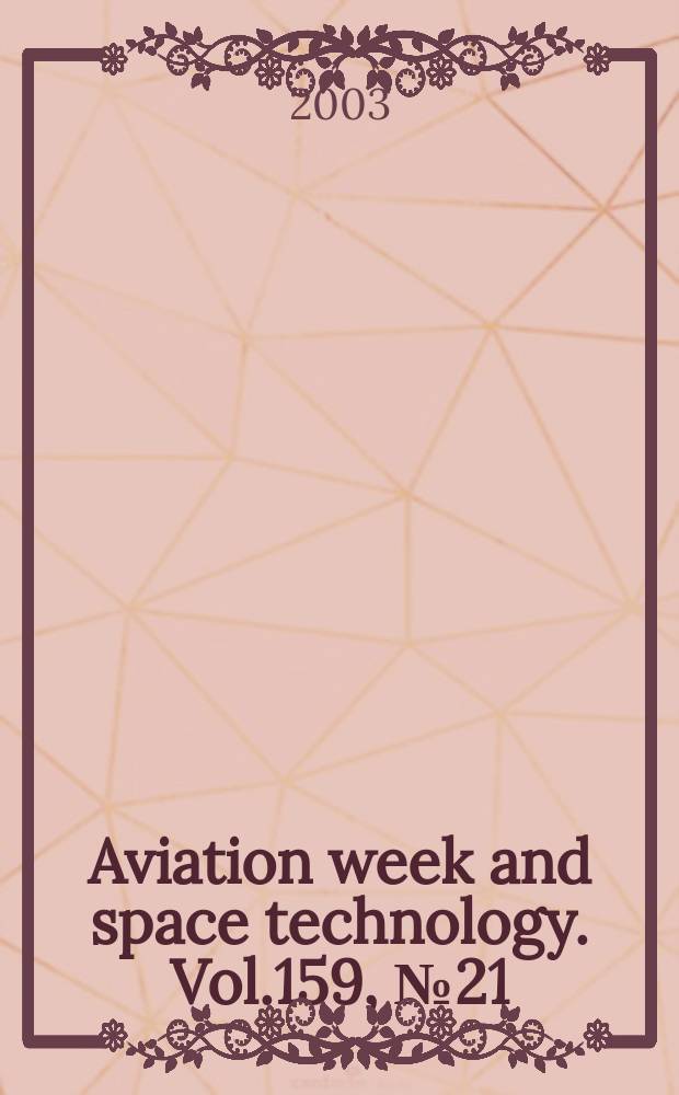 Aviation week and space technology. Vol.159, №21