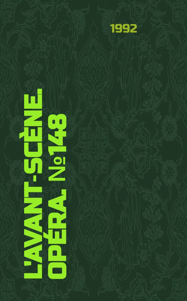 L'Avant-scène. Opéra. №148 : Esclarmonde ; Grisélidis