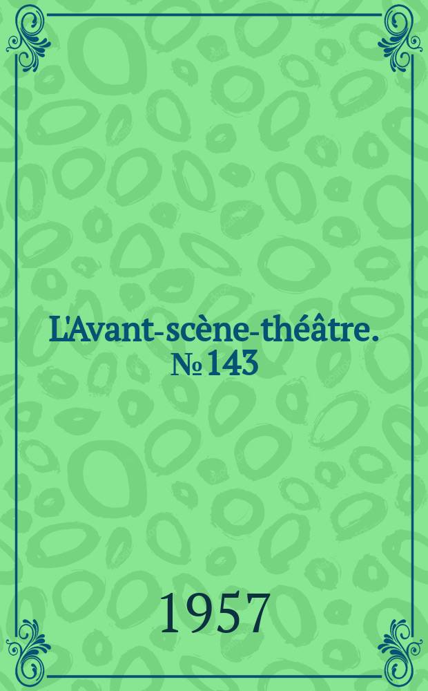 L'Avant-sc&egrave;ne-th&eacute;&acirc;tre. №143 : Hedda Gabler. Le soleil et les parapluies