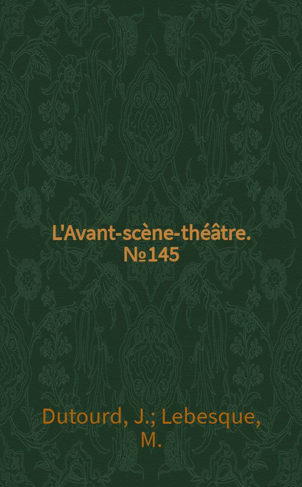 L'Avant-scène-théâtre. №145 : L'arbre. La nouvelle