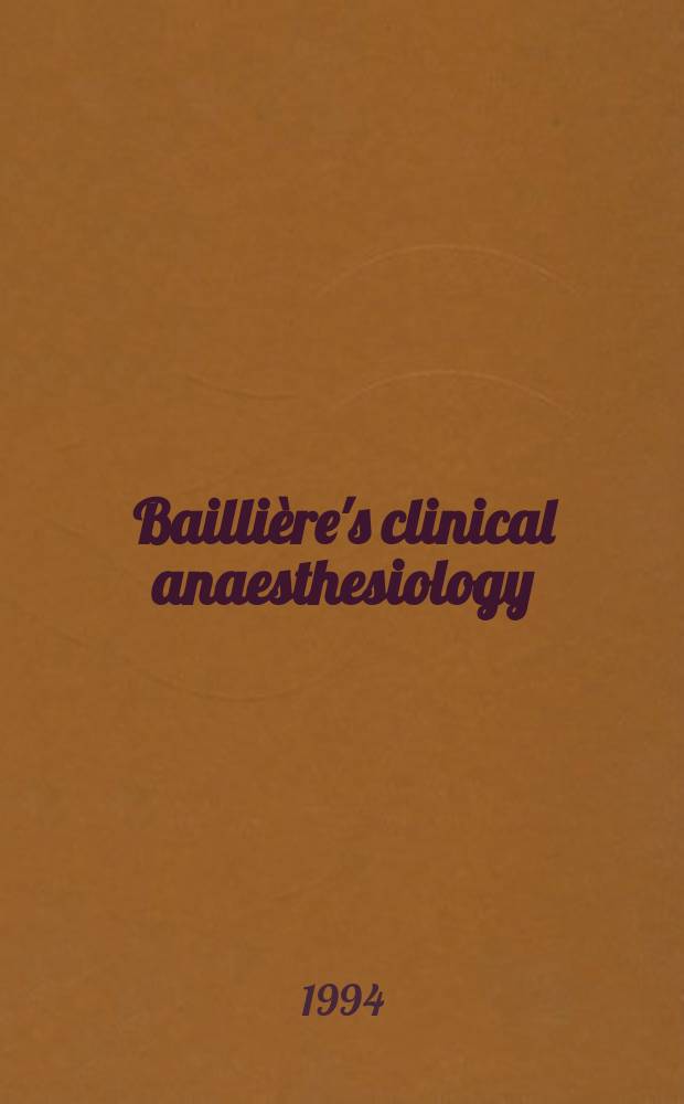 Baillière's clinical anaesthesiology : International practice and research. Vol.8, №2 : Muscle relaxants