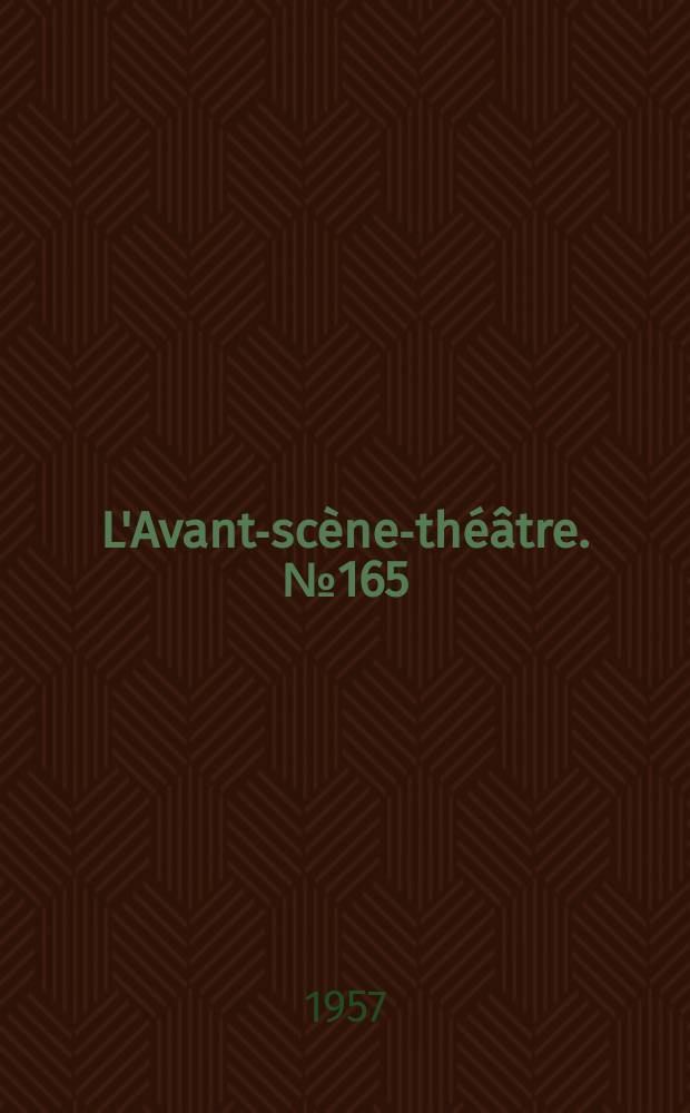 L'Avant-scène-théâtre. №165 : Ouragan sur le Caine. Le costume