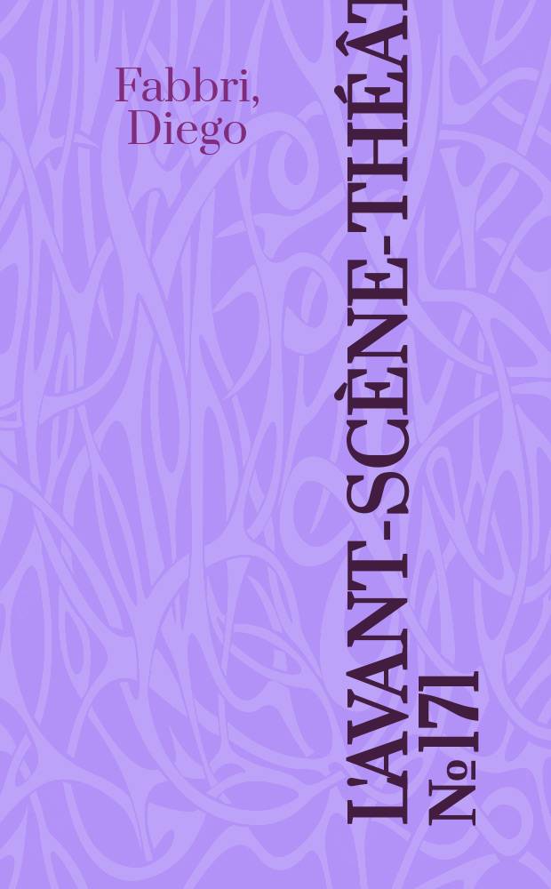 L'Avant-sc&egrave;ne-th&eacute;&acirc;tre. №171 : Proc&egrave;s &agrave; J&eacute;sus. Il pleut berg&egrave;re