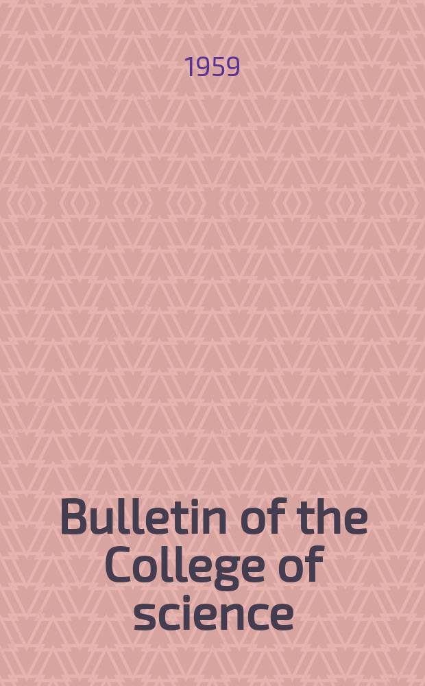 Bulletin of the College of science