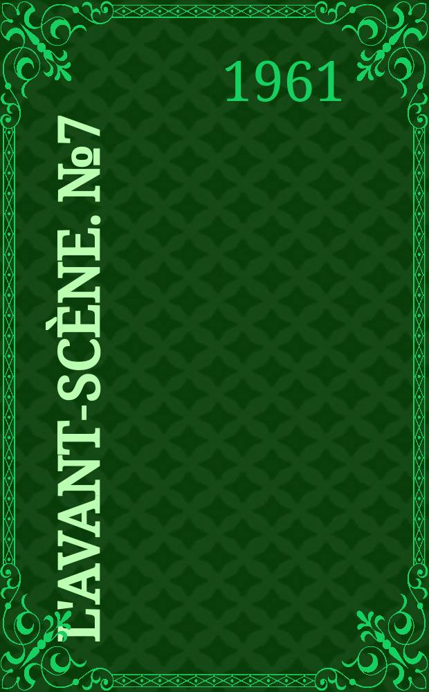 L'Avant-scène. №7 : La fille aux yeux d'or