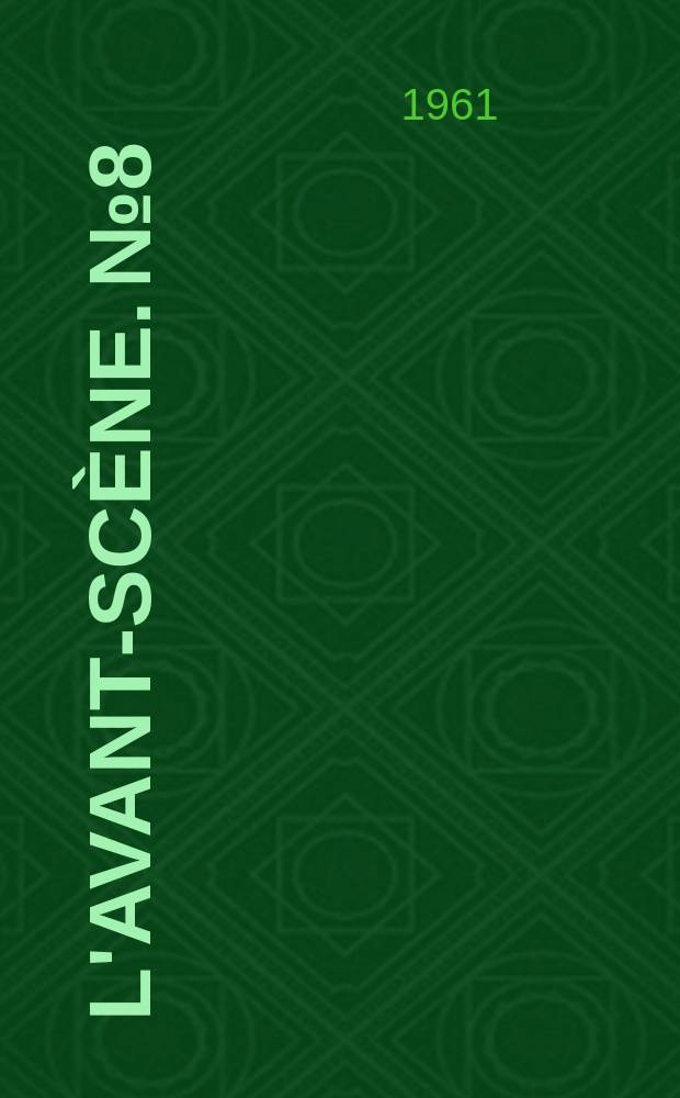 L'Avant-scène. №8 : Amélie ou le temps d'aimer