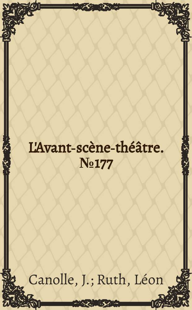 L'Avant-scène-théâtre. №177 : Lady Godiva. Le "oui" des jeunes filles
