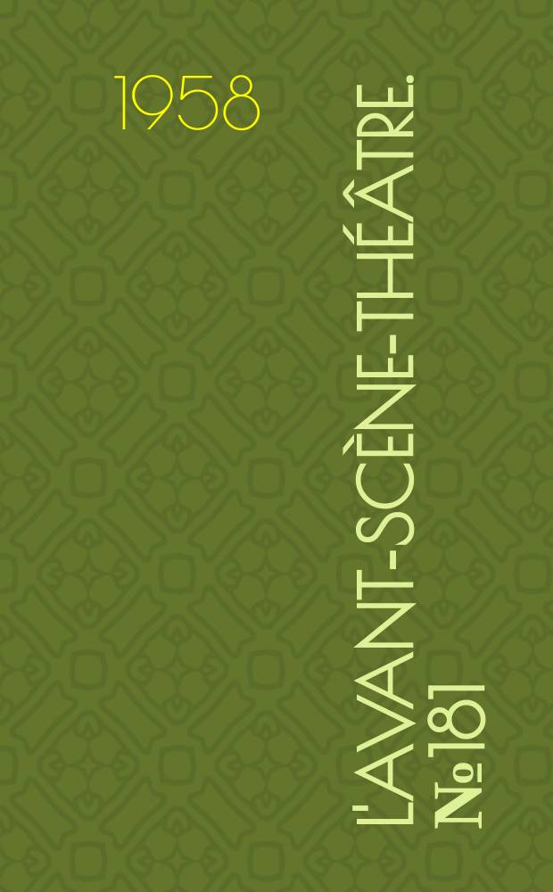 L'Avant-scène-théâtre. №181 : Ardèle ou la Marguerite. Les Hommes du dimanche