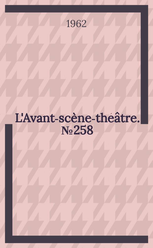L'Avant-scène-théâtre. №258 : William Conrad. La vie est un songe